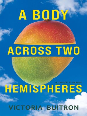 cover image of A Body Across Two Hemispheres